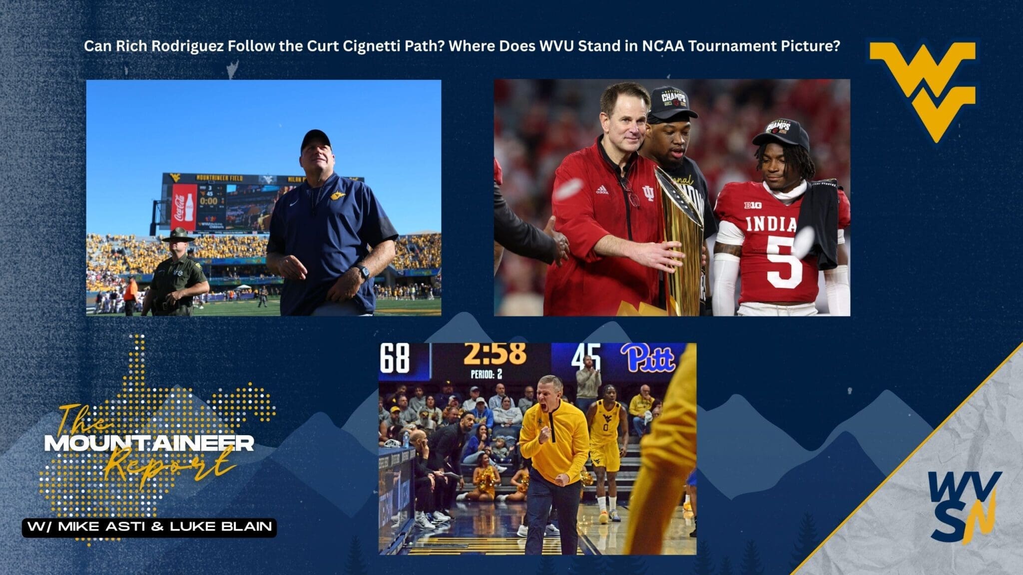 Can Rich Rodriguez Copy Curt Cignetti? WVU in NCAA Tournament Picture Mountaineer Report graphic