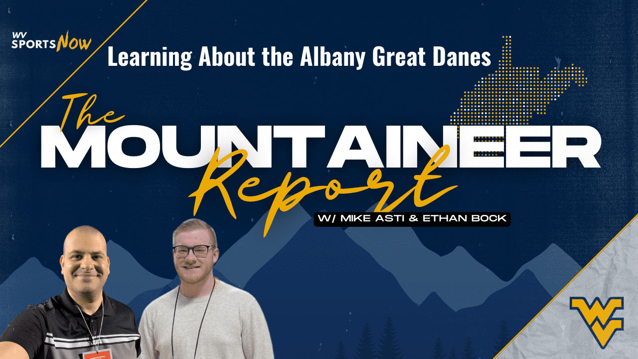Mountaineer Report WVU-Albany preview
