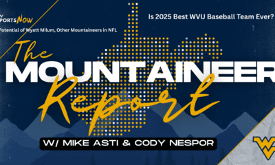Mountaineer Report WVU in NFL, Baseball Best Ever