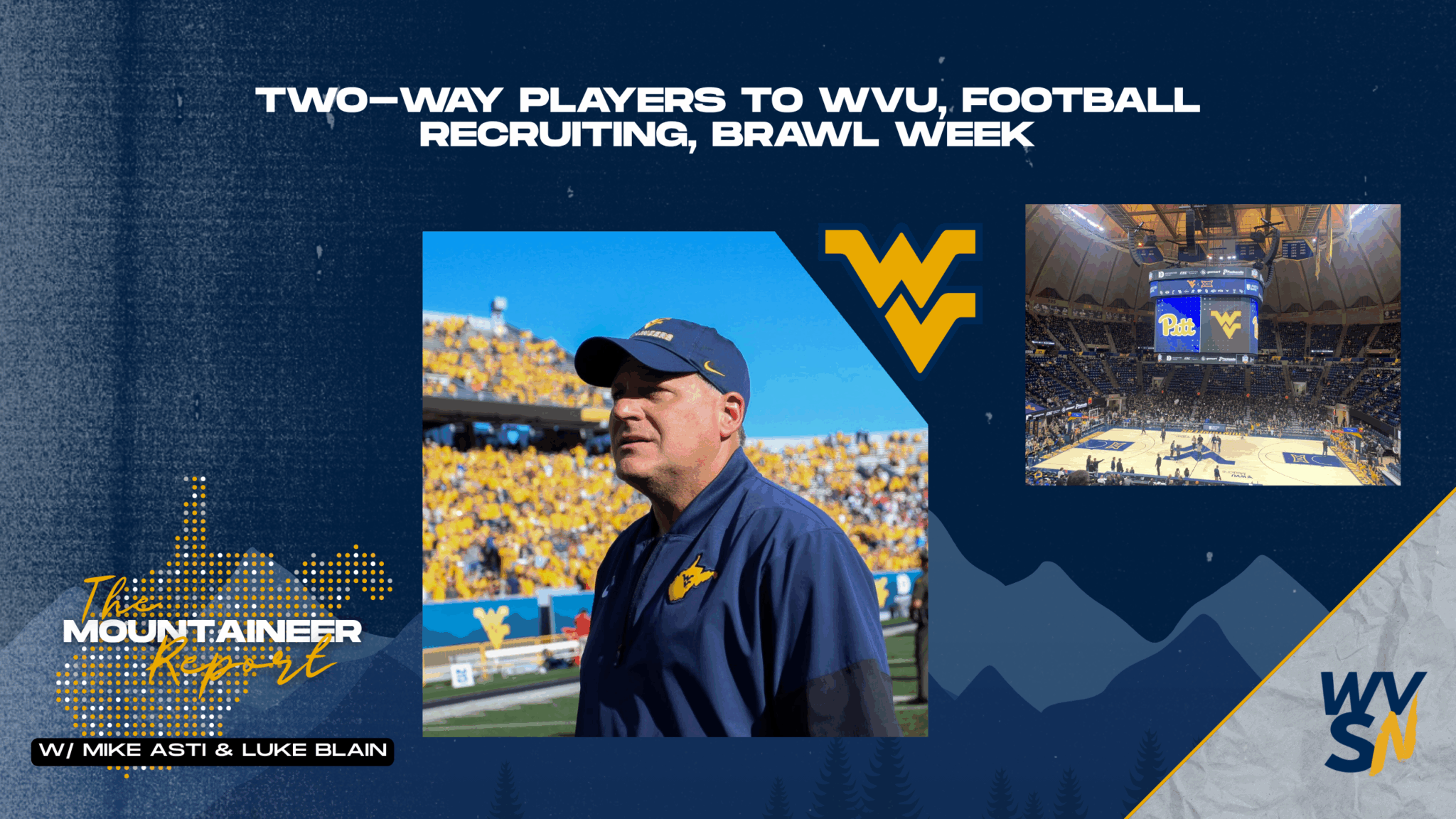 Mountaineer Report on Two-Way Players to WVU, Brawl Week