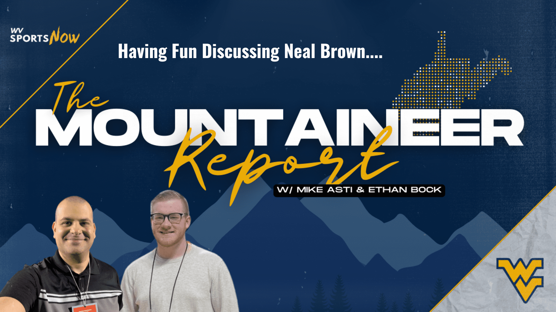 Neal Brown comments on Mountaineer Report