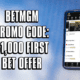 BetMGM promo code offer