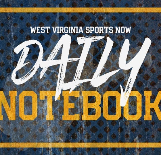 West Virginia Sports Now WVSN Daily Notebook