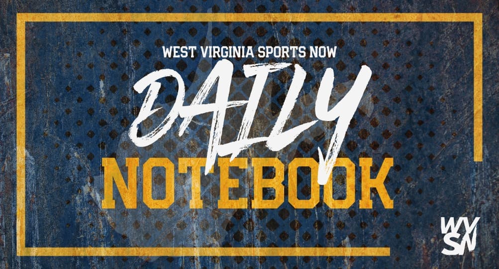 West Virginia Sports Now WVSN Daily Notebook