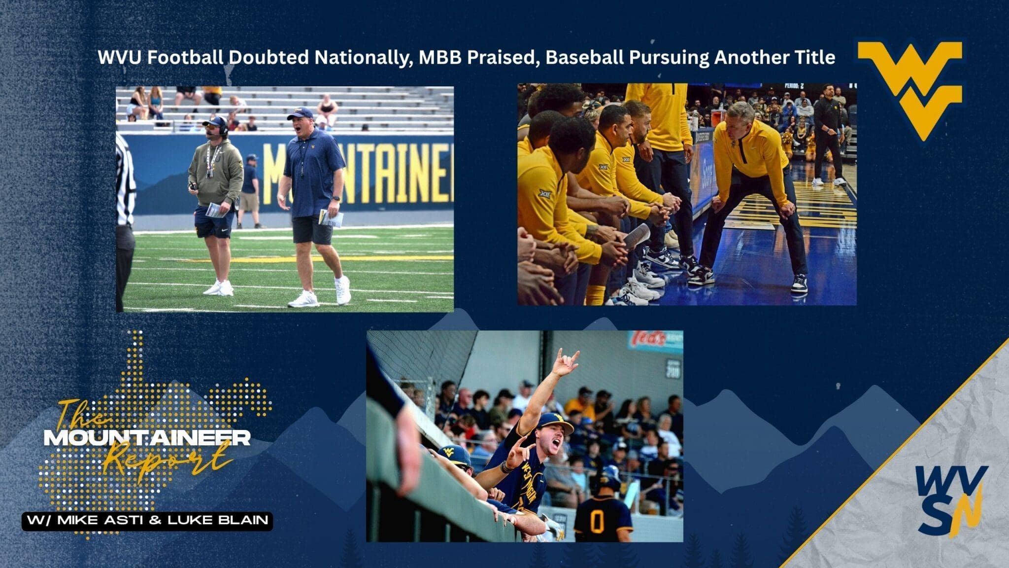 Mountaineer Report on WVU Football Doubted, Basketball Praised, Baseball Hot