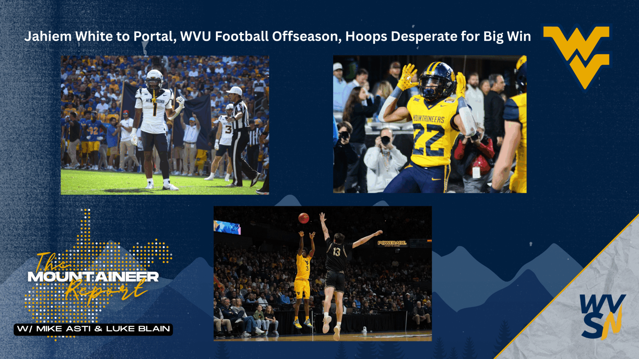 WVU Football Portal Departures, Basketball Desperate