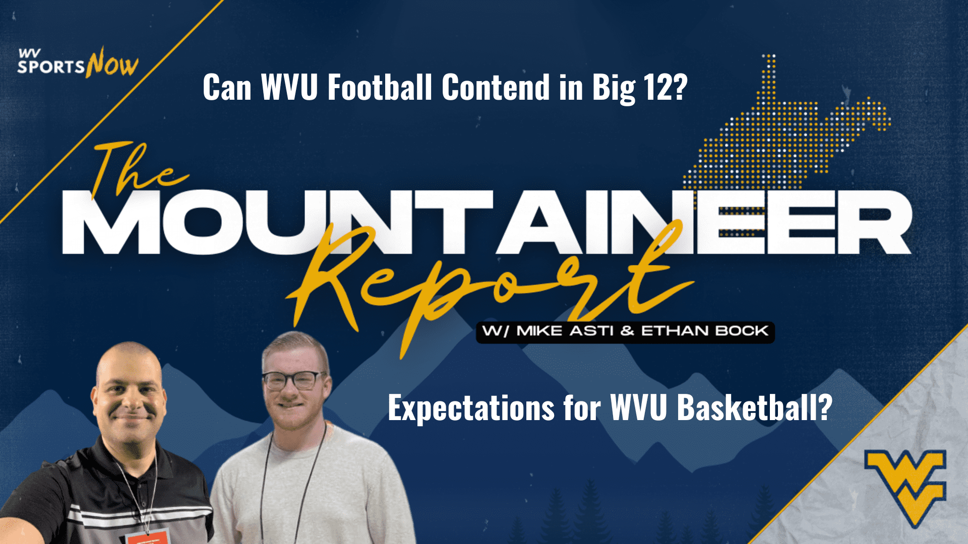 WVU Football at Bye, MBB Expectations Mountaineer Report graphic