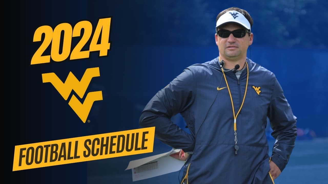WVU Football HC Neal Brown schedule graphic